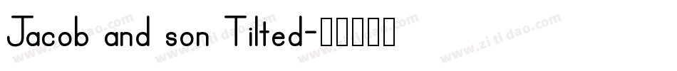 Jacob and son Tilted字体转换